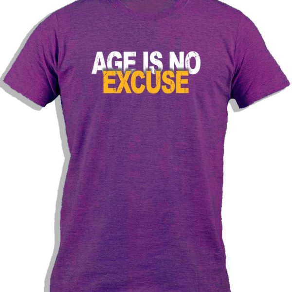 AGE IS NO EXCUSE