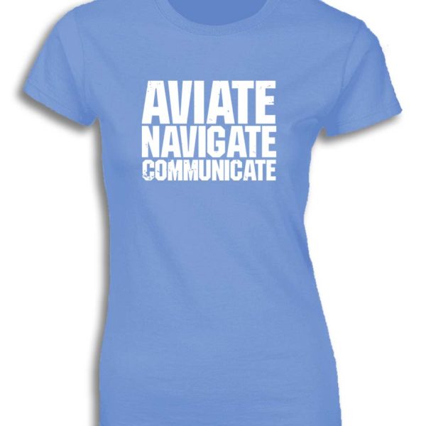 AVIATE NAVIGATE COMMUNICATE FOR WOMEN