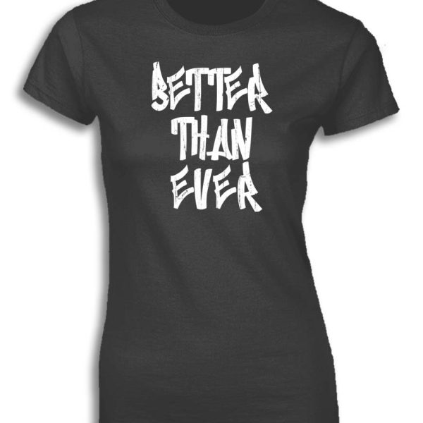 BETTER THAN EVER FOR WOMEN