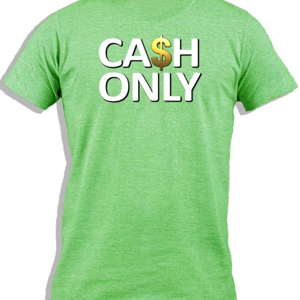 CASH ONLY FOR KIDS