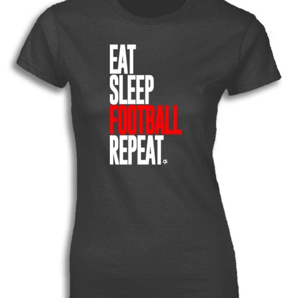 EAT SLEEP FOOTBALL REPEAT