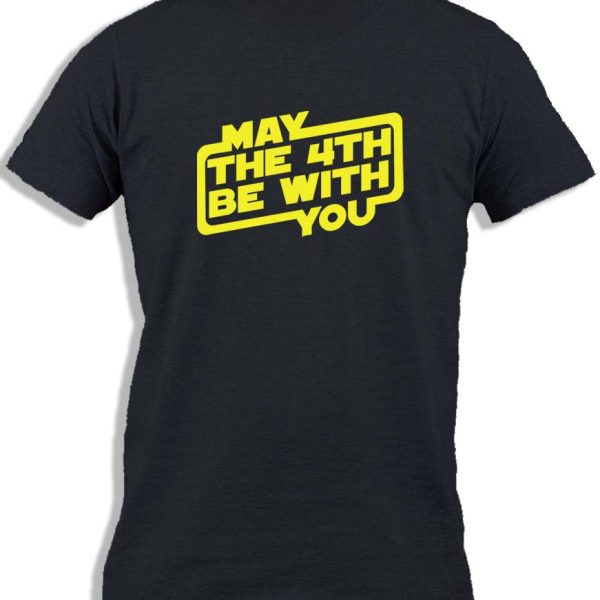 MAY THE 4TH BE WITH YOU