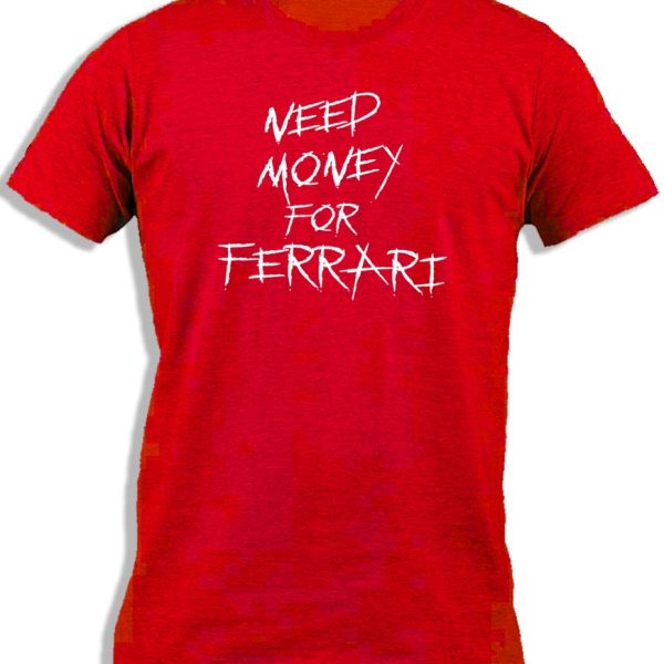 NEED MONEY FOR FERRARI FOR KIDS