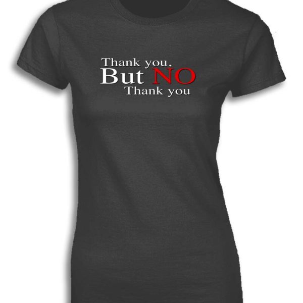 THANK YOU BUT NO THANK YOU FOR WOMEN