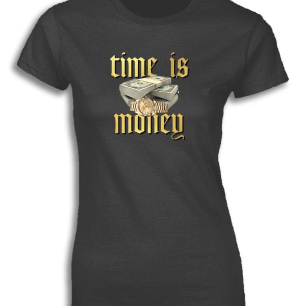 TIME IS MONEY FOR WOMEN